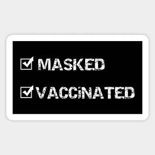 Masked And Vaccinated Magnet